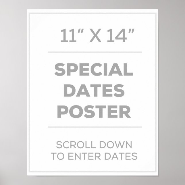 11" x 14" Special Dates Poster (Vorne)