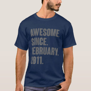 11 Year Old Gifts - Awesome Since February 2011 11 T-Shirt