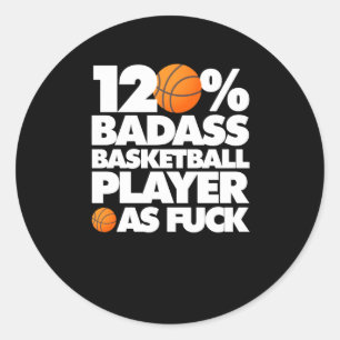 120% Bad Basketball Player Af Funny Runder Aufkleber