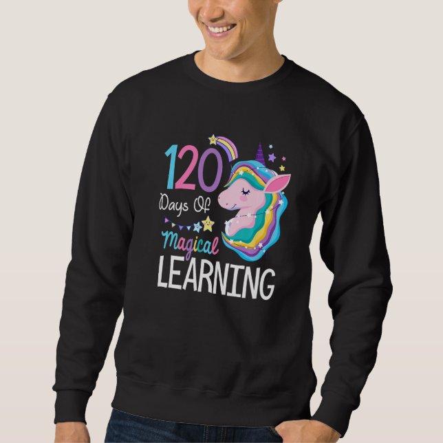 120 days of magical learning 120th day of school u sweatshirt (Vorderseite)