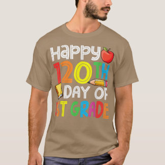 120. Schullehrertag Kinderglücke 120 Tage T-Shirt