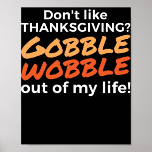 128.Erntedank Shirt Funny GOBBLE WOBBLE Türkei Poster