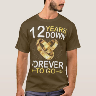 12 Jahre für immer Verheiratet, um glücklich zu he T-Shirt