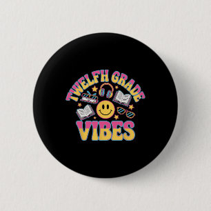 12. Klasse Vibes Zwölfte Klasse Lehrer Kind Zur Sc Button