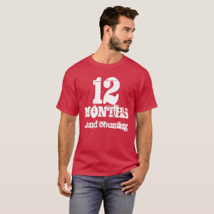 12 Monate Nüchternheit- T-Shirt
