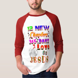 12 neue Kapitel 365 Tage Liebe durch Jesus T-Shirt