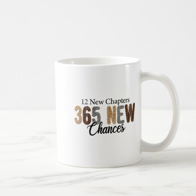 12 New Chapters 365 New Chances  Kaffeetasse (Rechts)