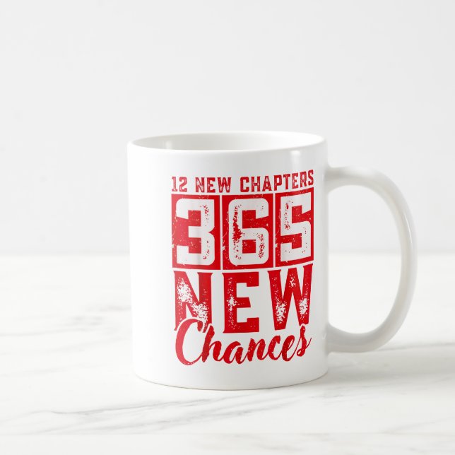 12 New Chapters 365 New Chances New Year's Eve 202 Kaffeetasse (Rechts)