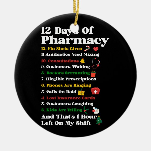12 Pharmacy Funny Christmas Pharmacist Tec Keramik Ornament (Vorne)