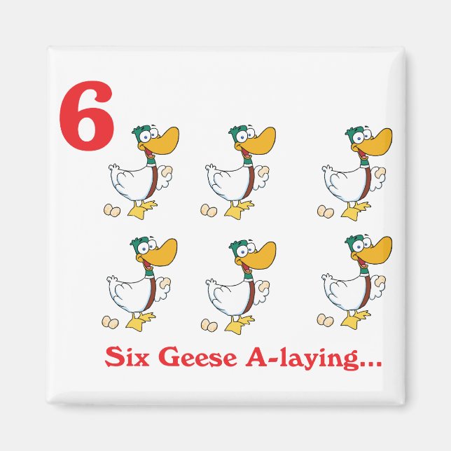 12 Tage sechs Gänse Magnet (Vorne)