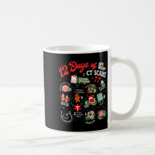 12 Tage Weihnachten CT-Scans CT-Techniker Cat Scan Kaffeetasse