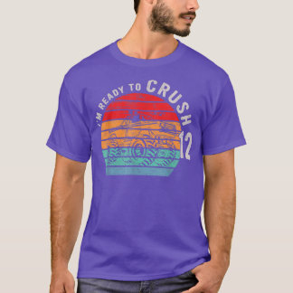 12th Birthday Gift I'm Ready To Crush 12 Monster T T-Shirt