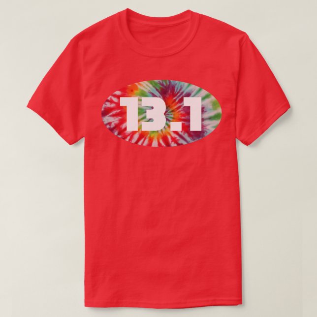 131 Meilen Halbmarathon-Gefärbte Krawatte T-Shirt (Design vorne)