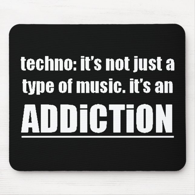 13770 Techno-Typ Musik Sucht Motto Präferenz Mousepad (Vorne)