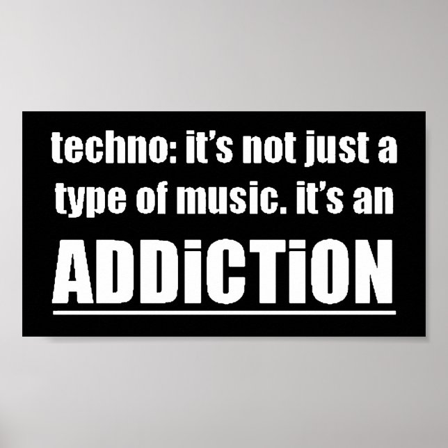 13770 Techno-Typ Musik Sucht Motto Präferenz Poster (Vorne)