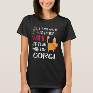 138 Wollte ich nur, um Wein zu trinken Wollen T-Shirt