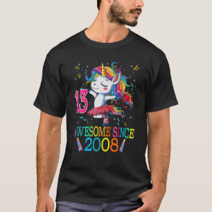 13. Geburtstag Unicorn Phantastisch seit 2008 T-Shirt