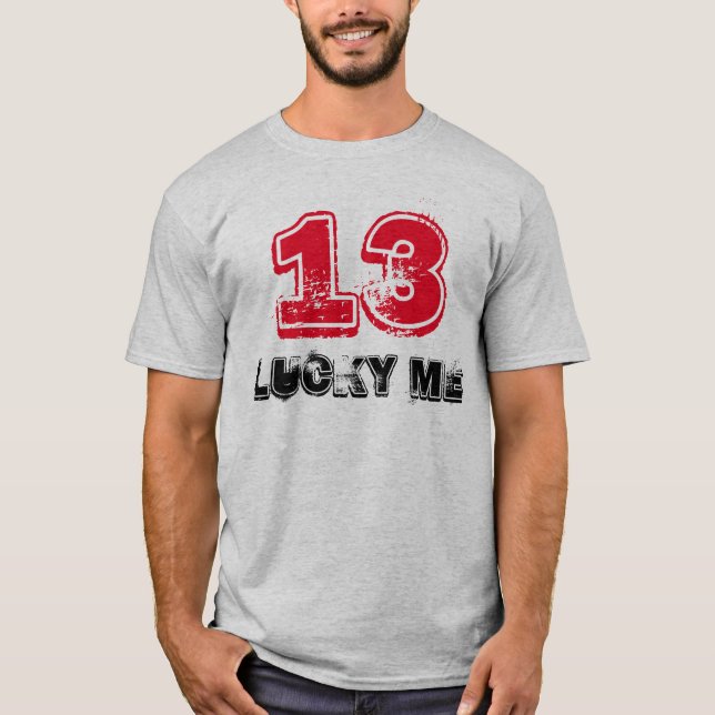 "13 glücklich ich" T - Shirt (Vorderseite)