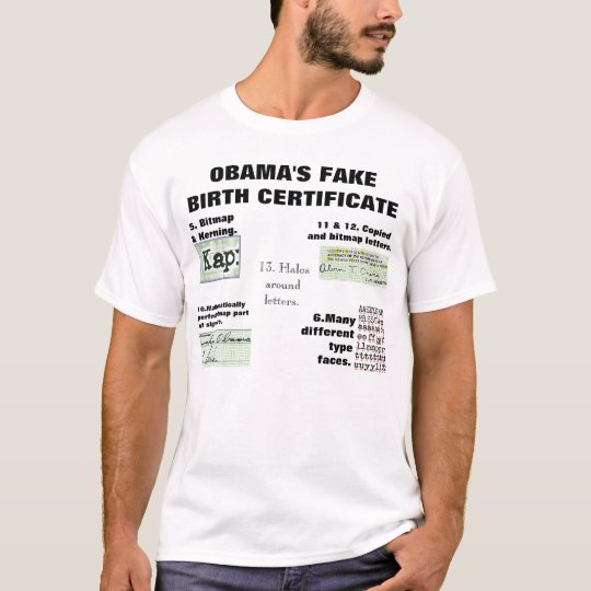 13 Grunde Warum Obamas Geburtsurkunde Fake Ist T Shirt Zazzle Ch