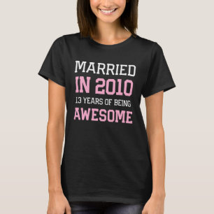 13. Hochzeitstag für Frauen, die 2010 geheiratet h T-Shirt