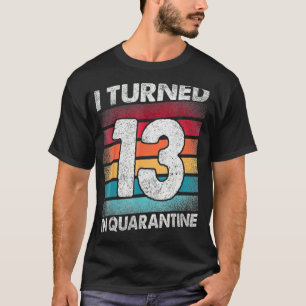 13 im Quarantänebereich 2020 T-Shirt