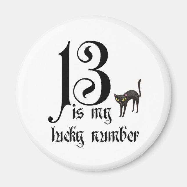 13 ist meine Glückszahl+schwarze Katze Magnet (Vorne)
