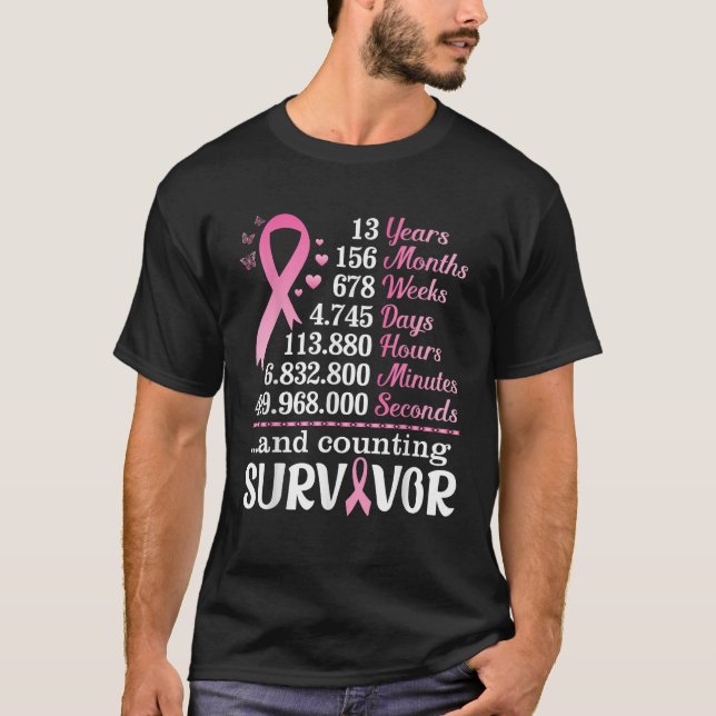 13 Jahre 156 Monate Kampf gegen Brustkrebs T-Shirt (Vorderseite)