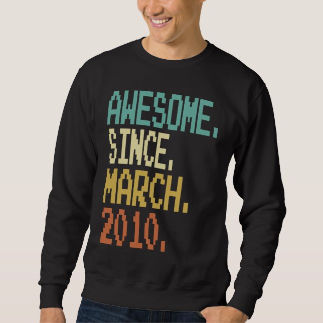 13 Jahre alt Phantastisch seit März 2010 13. Gebur Sweatshirt (Vorderseite)