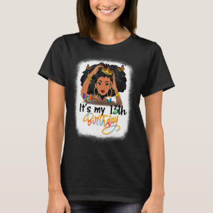 13 Jahre alt Schwarze Melanin Frauen Mädchen Es is T-Shirt