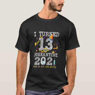 13 Jahre in Quarantäne Niedlich 13. Geburtstag 202 T-Shirt