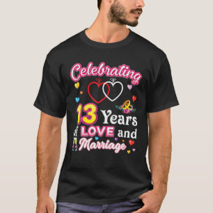 13 Jahre Liebe und Ehe 13. T-Shirt