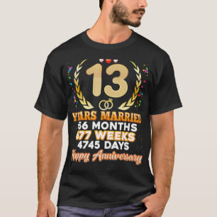 13 Jahre verheiratet Glückliches 13. Hochzeitsjubi T-Shirt