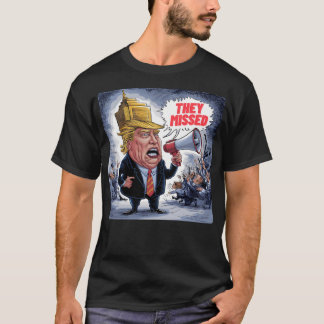 13. Juli 2024 Donald Trump Sie vermisst T-Shirt