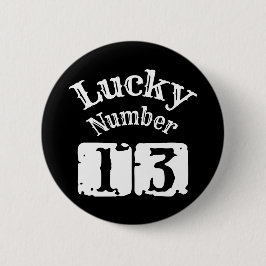 13 - Lucky Number 13 Luck Button