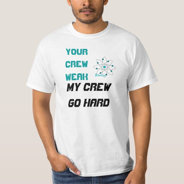 $13 meine Crew gehen Logo-T-Shirt hartes T-Shirt (Vorderseite)
