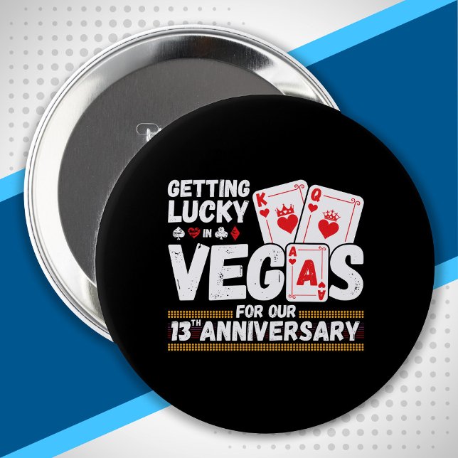 13th Wedding Anniversary - Las Vegas Trip Button (Von Creator hochgeladen)