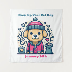 14.01. - Dress up your Pet Day Wandteppich