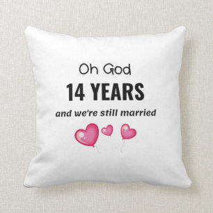 14. Hochzeit-Jubiläum Funny-Geschenk für ihn ode Kissen