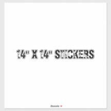 14 " X 14" STICKER