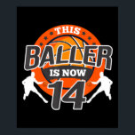 14 Years Old Basketball Kid Gift Son Poster<br><div class="desc">14 Years Old Basketball Kid Gift Son</div>