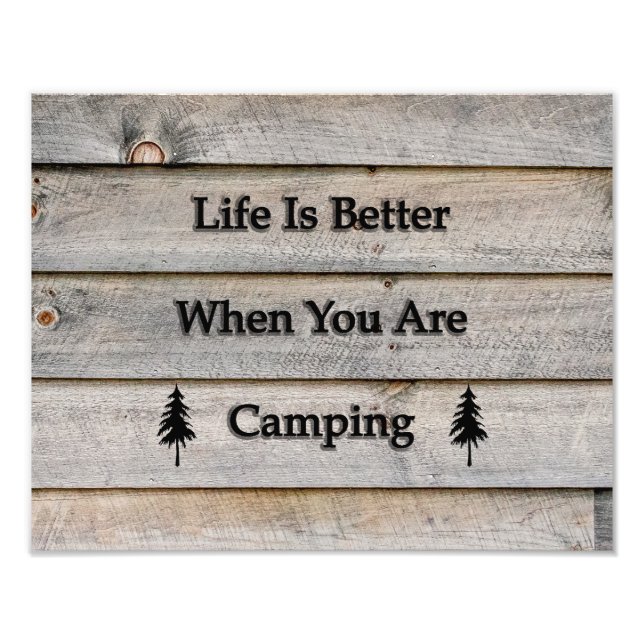 14x11 Das Leben ist besser, wenn man Camping ist Fotodruck (Vorne)