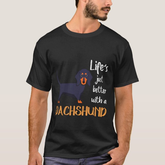 15 Das Leben ist einfach besser mit einer Dackel T-Shirt (Vorderseite)