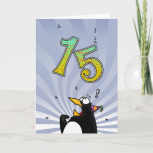 15. Geburtstag - Pinguin-Überraschungskarte Karte