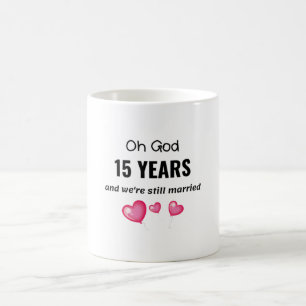 15. Hochzeit-Jubiläum Funny-Geschenk für ihn oder  Kaffeetasse