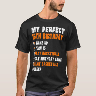 15 Jahre alt Perfect 15. Geburtstag Basketball 15. T-Shirt