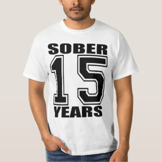 15 Jahre ernüchtern Schwarzes auf Weiß T-Shirt