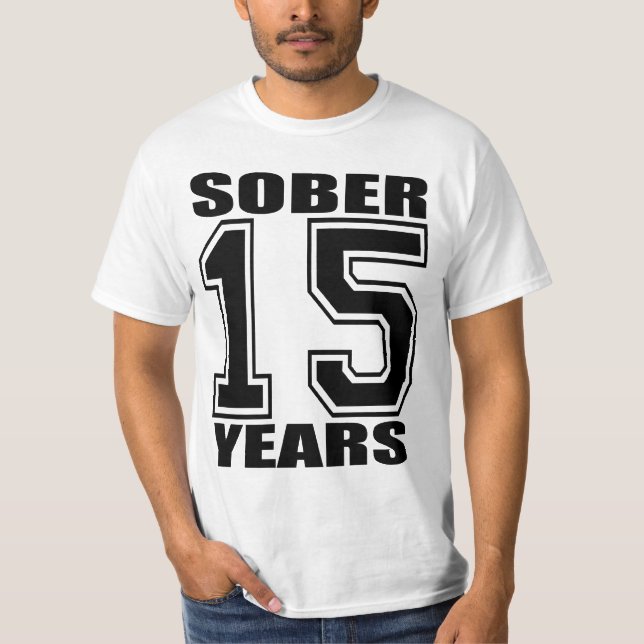 15 Jahre ernüchtern Schwarzes auf Weiß T-Shirt (Vorderseite)