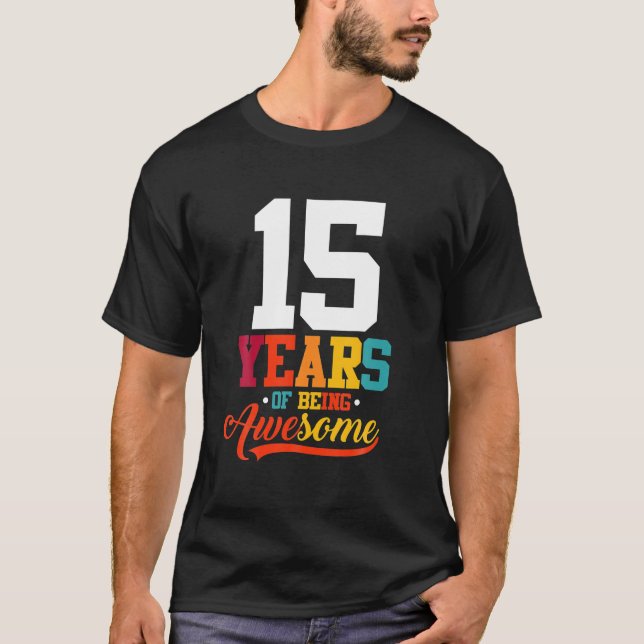 15 Jahre Phantastische Geschenke 15 Jahre alt 15. T-Shirt (Vorderseite)