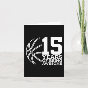 15 JAHRE PHANTASTISCHER BASKETBALL AM 15. GEBURTST KARTE
