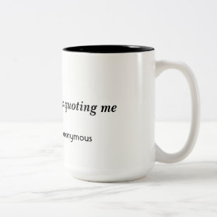15-Unze-Tasse mit einzigartigem Zitat Zweifarbige Tasse